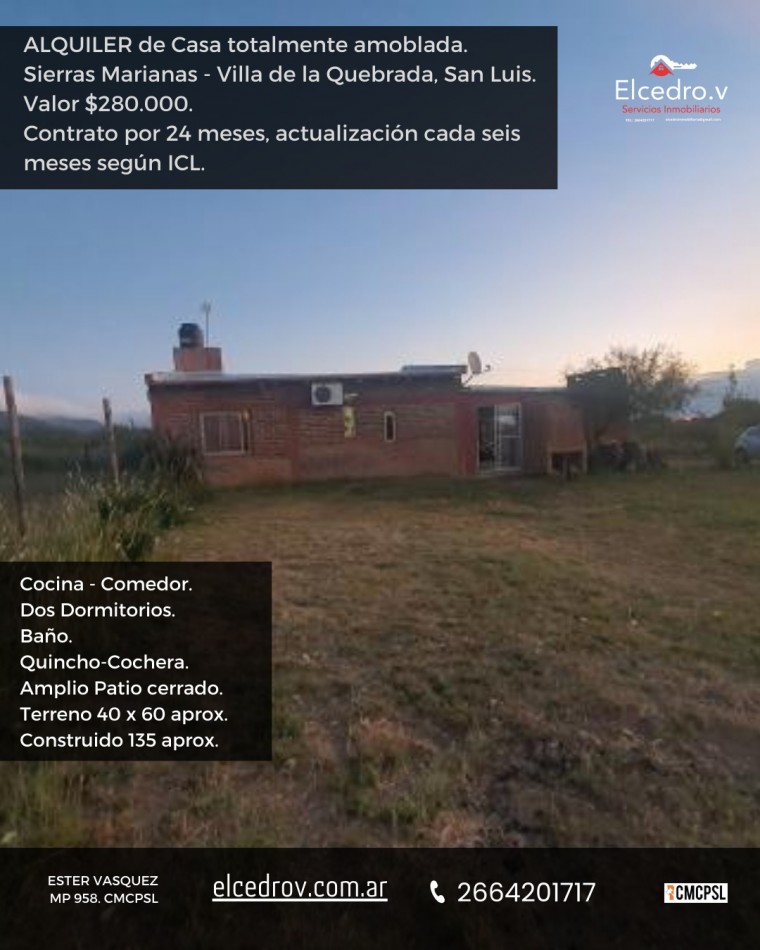 ALQUILER CASA TOTALMENTE AMOBLADA SIERRAS LAS MARIANAS VILLA DE LA QUEBRADA, SAN LUIS